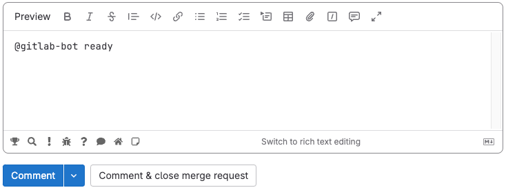 A draft comment with the "GitLab bot ready" command to initiate the review process